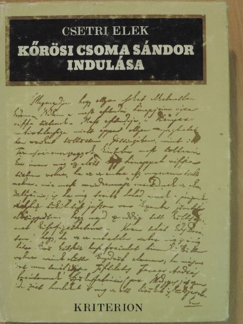Csetri Elek - Kőrösi Csoma Sándor indulása [antikvár]