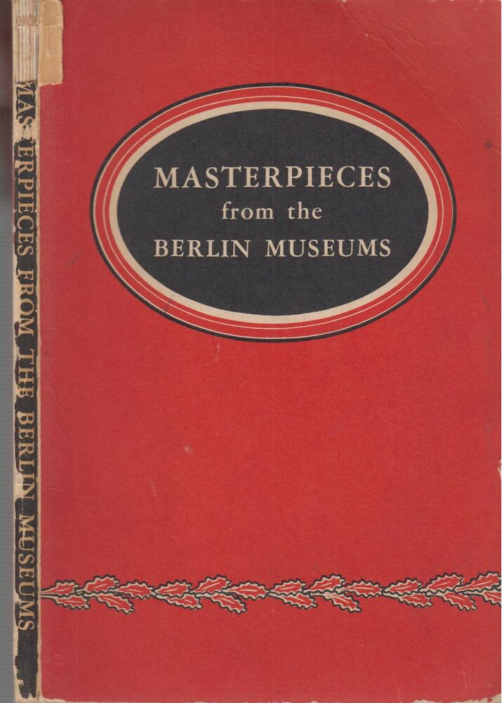 Masterpieces from the Berlin Museums [antikvár]