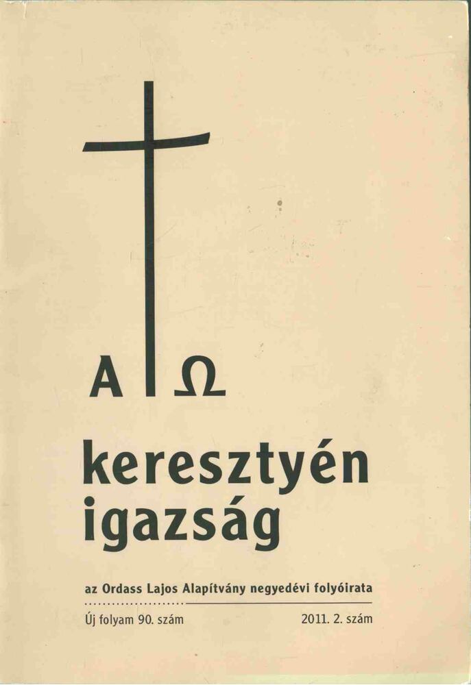 Isó Dorottya - A keresztyén igazság 2011. 2. szám [antikvár]