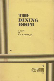 A. R. Gurney - The Dining Room [antikvár]