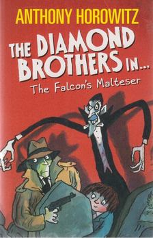 Anthony Horowitz - The Diamond Brothers in... The Falcon's Malteser [antikvár]