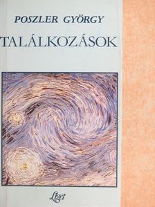 Poszler György - Találkozások [antikvár]
