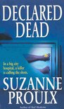 PROULX, SUZANNE - Declared Dead [antikvár]