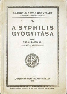 Török Lajos - A syphilis gyógyítása [antikvár]