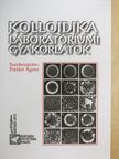 Dr. Balázs János - Kolloidika laboratóriumi gyakorlatok [antikvár]