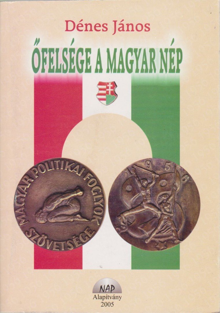 DÉNES JÁNOS - Őfelsége a magyar nép [antikvár]