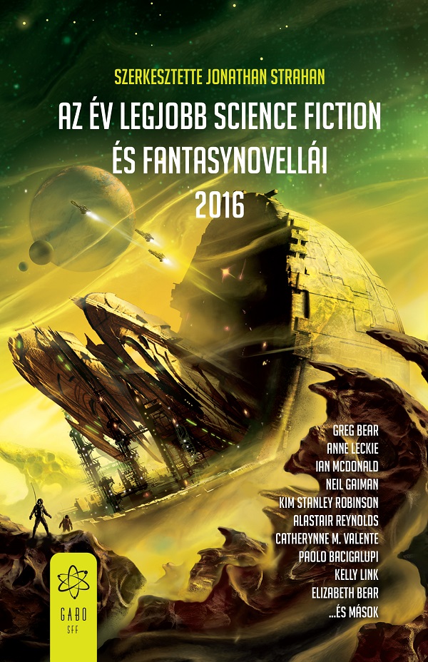Jonathan Strahan (szerk.) - Az év legjobb science fiction és fantasynovellái 2016 [eKönyv: epub, mobi]