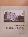 Darvas Katalin - Az Üllői úti Sebészeti Klinika 1909-2009 [antikvár]