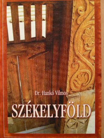 Dr. Hankó Vilmos - Székelyföld [antikvár]