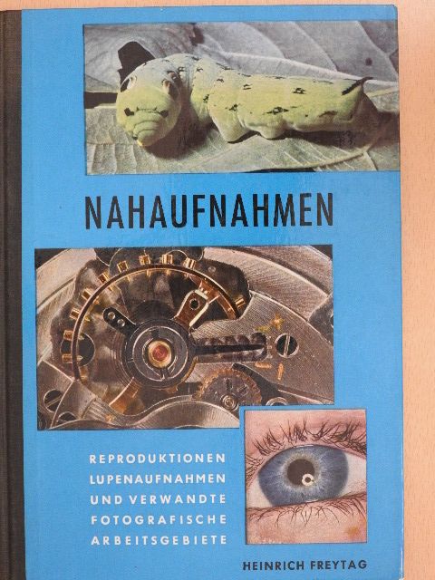 Heinrich Freytag - Nahaufnahmen [antikvár]