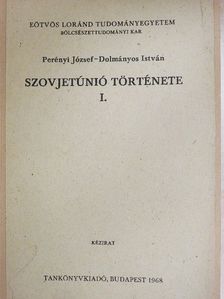 Dolmányos István - Szovjetúnió története I. [antikvár]