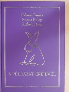 Fabiny Tamás - A példázat erejével [antikvár]