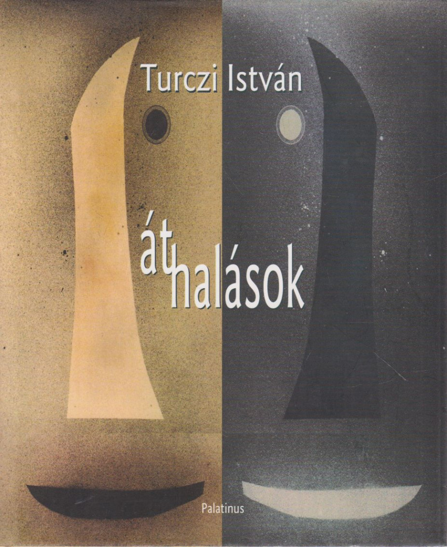 TURCZI ISTVÁN - Áthalások (dedikált) [antikvár]