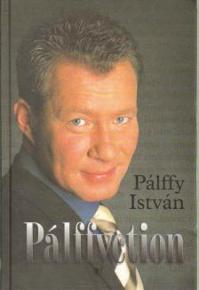 PÁLFFY ISTVÁN - Pálffyction [antikvár]