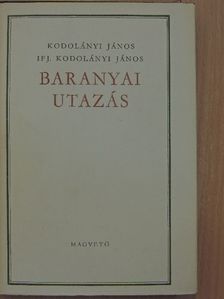 ifj. Kodolányi János - Baranyai utazás [antikvár]