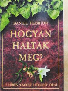 Daniel Florion - Hogyan haltak meg? [antikvár]