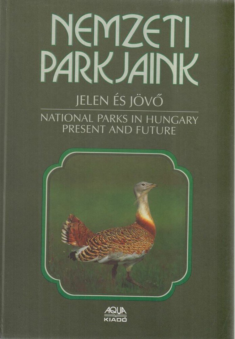 Nemzeti parkjaink / National Parks in Hungary [antikvár]