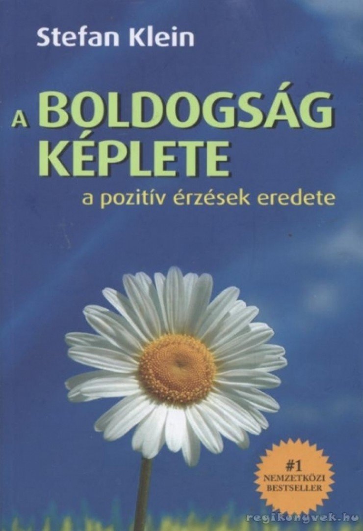 Stefan Klein - A boldogság képlete [antikvár]