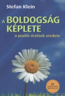Stefan Klein - A boldogság képlete [antikvár]
