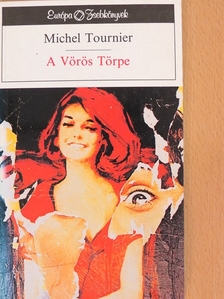 Michel Tournier - A Vörös Törpe [antikvár]