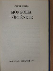 Lőrincz László - Mongólia története [antikvár]