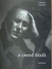 Claudie Cachard - A csend őrzői [antikvár]
