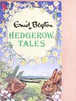 Enid Blyton - Hedgerow Tales [antikvár]
