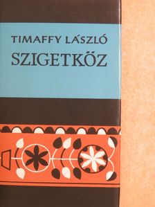 Timaffy László - Szigetköz [antikvár]