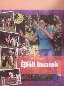 Eli B. Toresen - Éjféli lovasok [antikvár]
