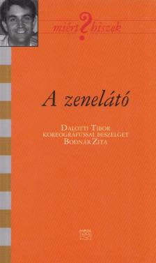 Bodnár Zita - A zenelátó (dedikált) [antikvár]