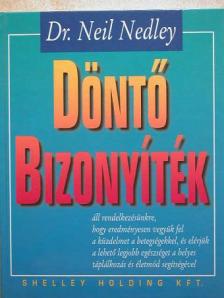 Dr. Neil Nedley - Döntő bizonyíték [antikvár]