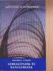 Degrell László - Lemezjátszók és hanglemezek [antikvár]
