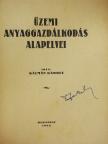 Kálmán Károly - Üzemi anyaggazdálkodás alapelvei [antikvár]