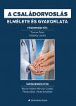 Kalabay László - Torzsa Péter - A családorvoslás elmélete és gyakorlata