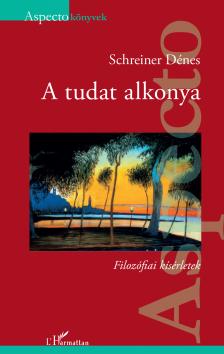 Schreiner Dénes - A tudat alkonya