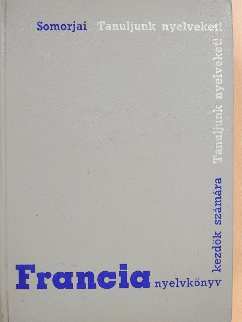 Somorjai Ferenc - Francia nyelvkönyv I. [antikvár]