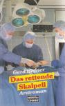 Hafner, Gerd - Das rettende Skalpell [antikvár]