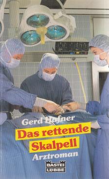 Hafner, Gerd - Das rettende Skalpell [antikvár]