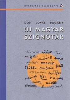 Pogány Gábor, Don Péter, Lovas Dániel - Új magyar szignótár [antikvár]
