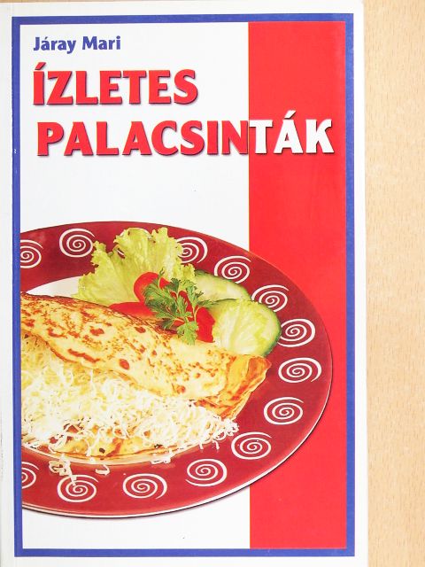 Járay Mari - Ízletes palacsinták [antikvár]