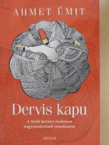 Ahmet Ümit - Dervis kapu [antikvár]