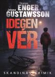 Thomas Enger - Johana Gustawsson - Idegen vér