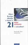 Mark Leonard - Miért Európa diktálja a lépést a 21. században? [antikvár]