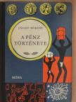József Róbert - A pénz története [antikvár]