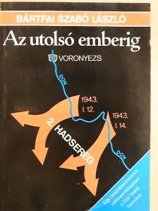 Bártfai Szabó László - Az utolsó emberig [antikvár]