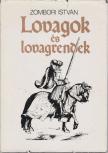 ZOMBORI ISTVÁN - Lovagok és lovagrendek [antikvár]