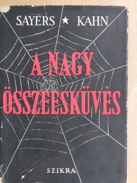 Albert E. Kahn - A nagy összeesküvés [antikvár]