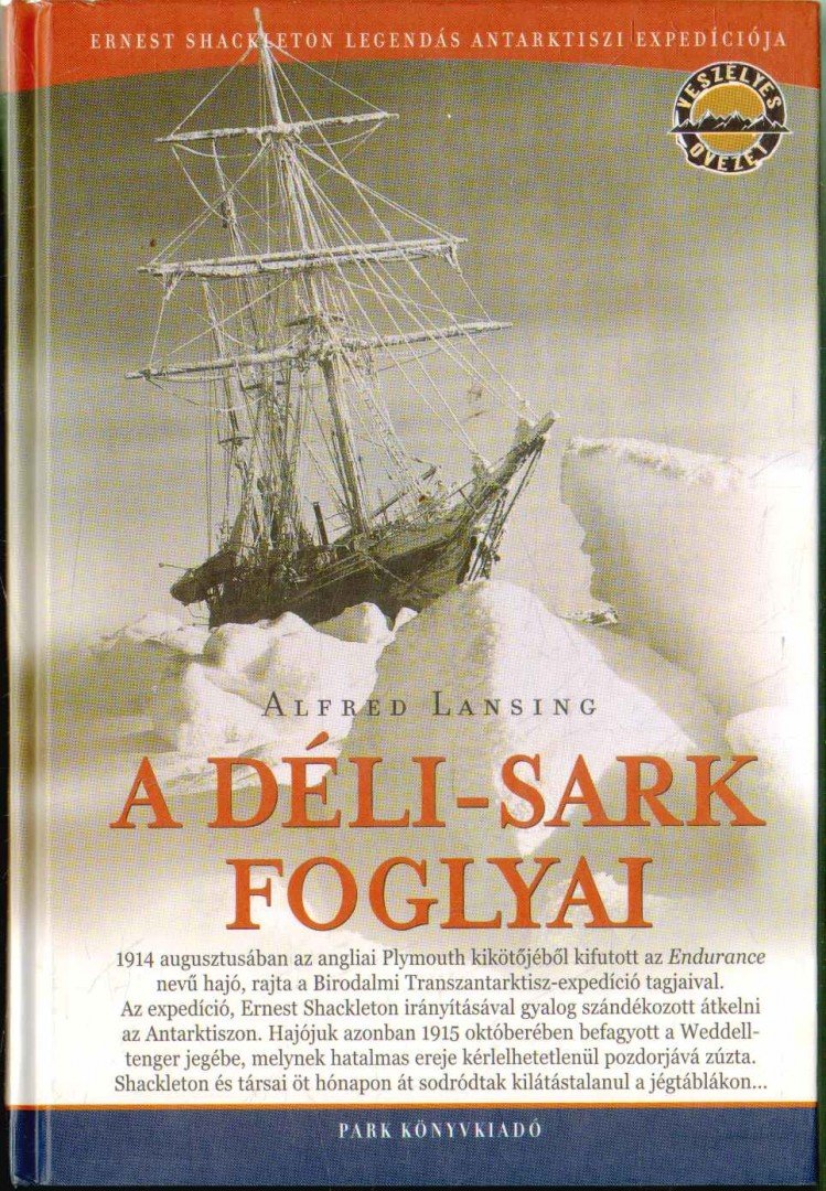 Alfred Lansing - A Déli-sark foglyai [antikvár]