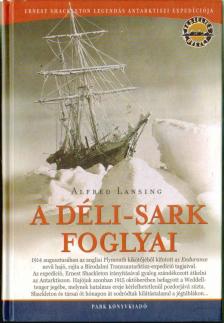 Alfred Lansing - A Déli-sark foglyai [antikvár]