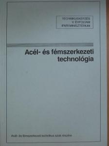 Acél- és fémszerkezeti technológia [antikvár]